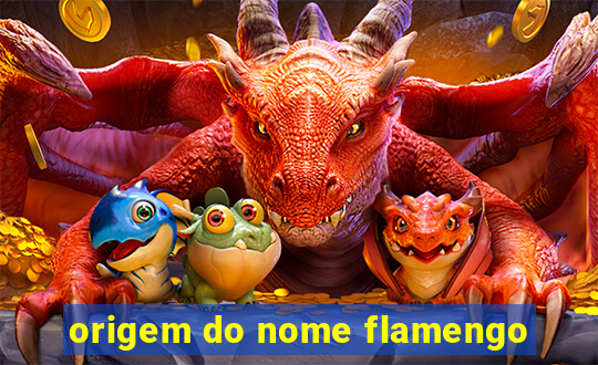 origem do nome flamengo